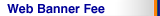 Web Banner Fee